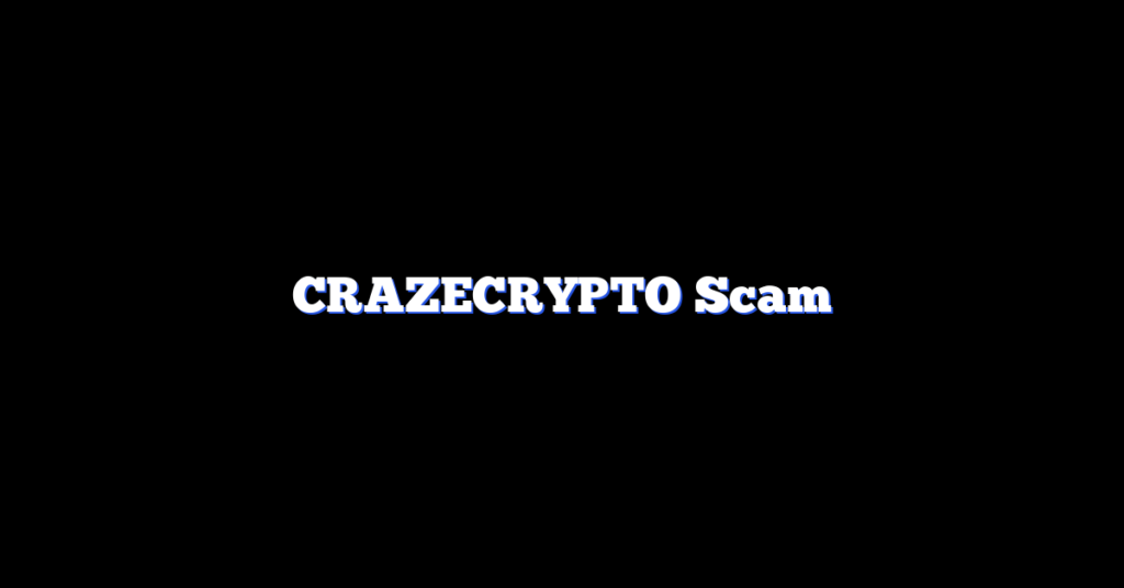CRAZECRYPTO Scam