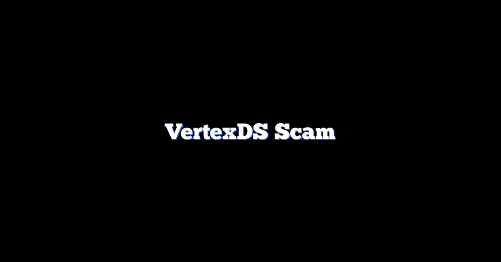 VertexDS Scam