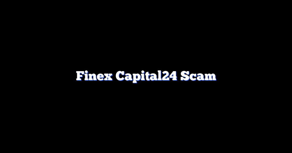 Finex Capital24 Scam
