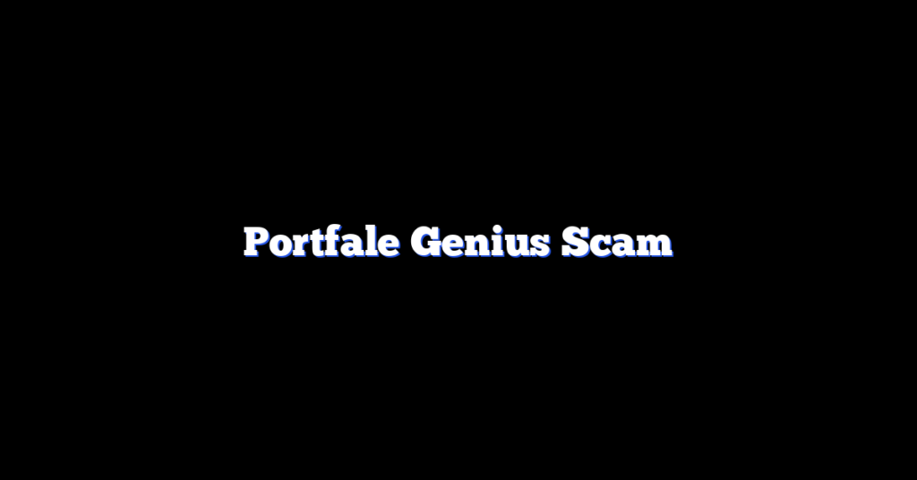 Portfale Genius Scam