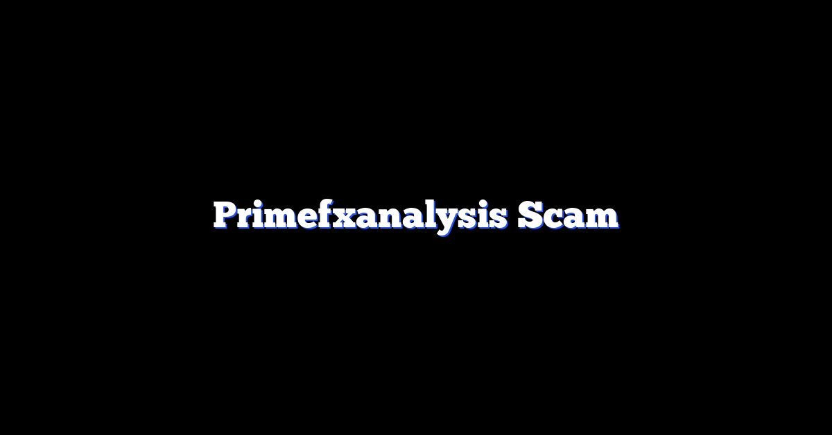 Primefxanalysis Scam