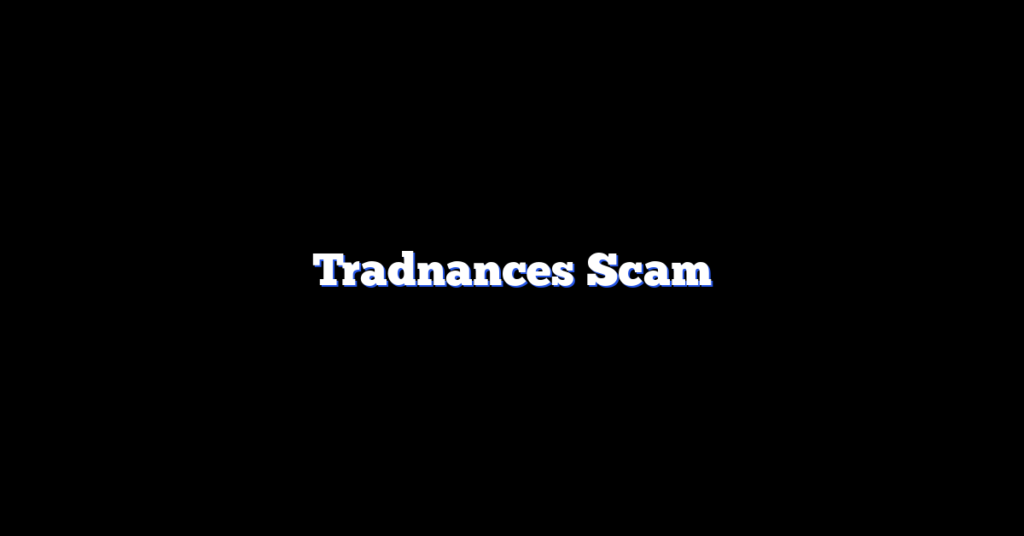 Tradnances Scam