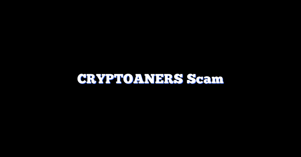 CRYPTOANERS Scam