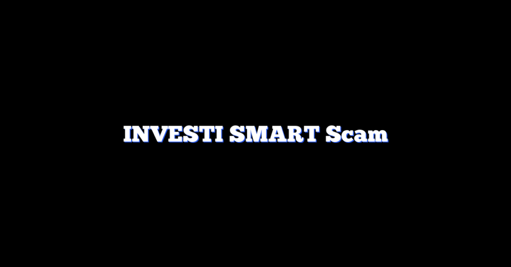 INVESTI SMART Scam
