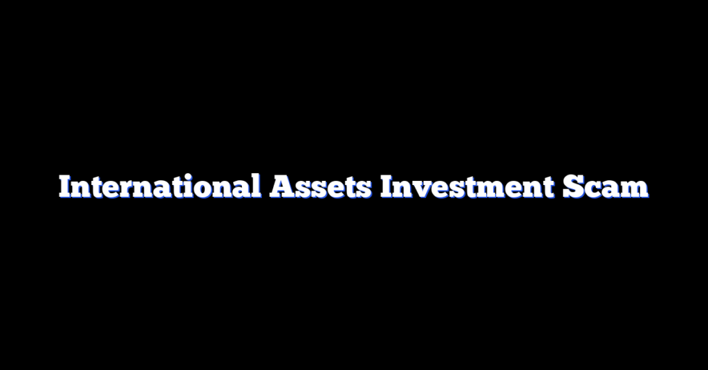 International Assets Investment Scam