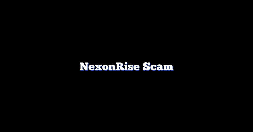NexonRise Scam
