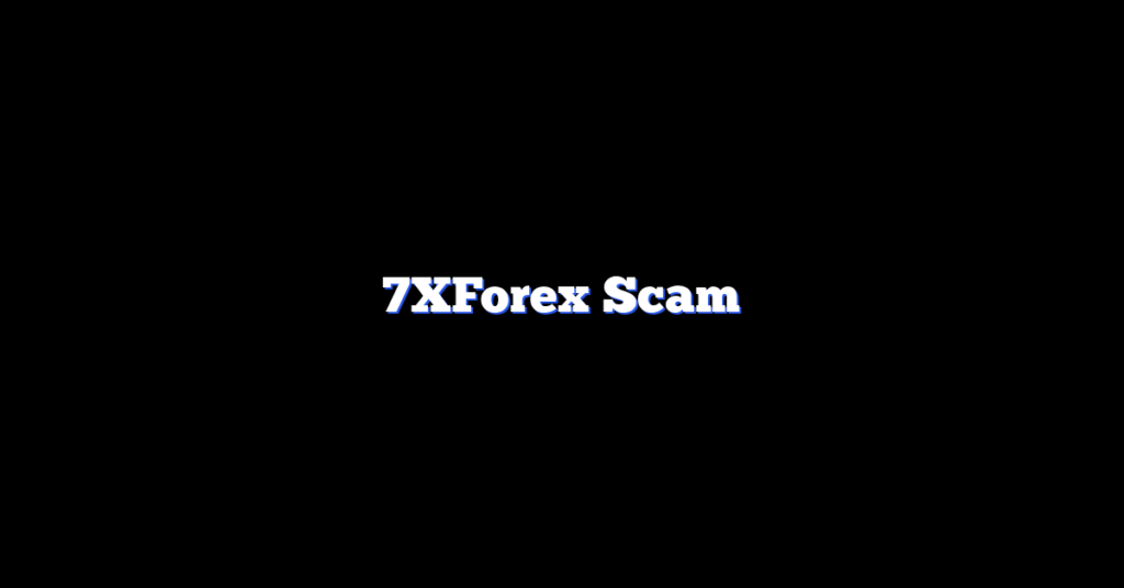 7XForex Scam