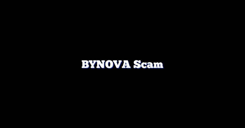 BYNOVA Scam