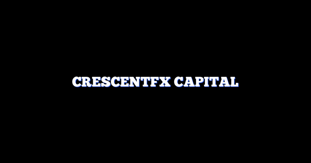 CRESCENTFX CAPITAL