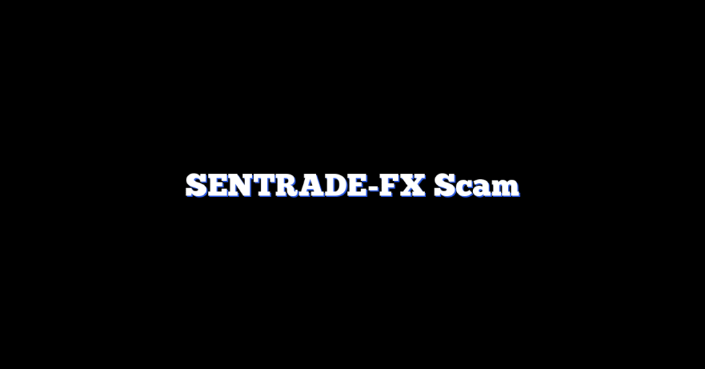 SENTRADE-FX Scam