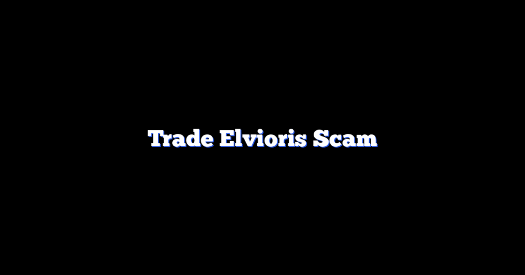 Trade Elvioris Scam