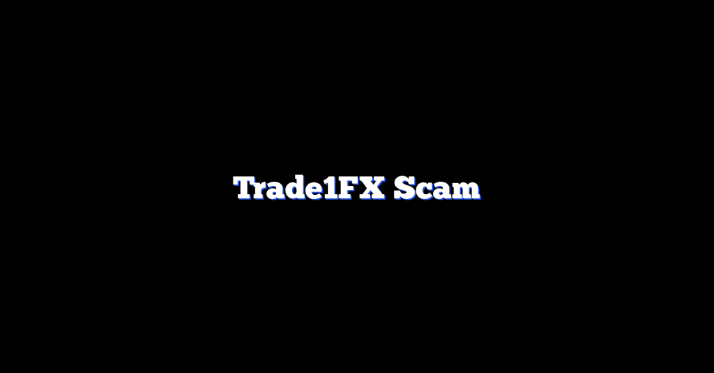 Trade1FX Scam