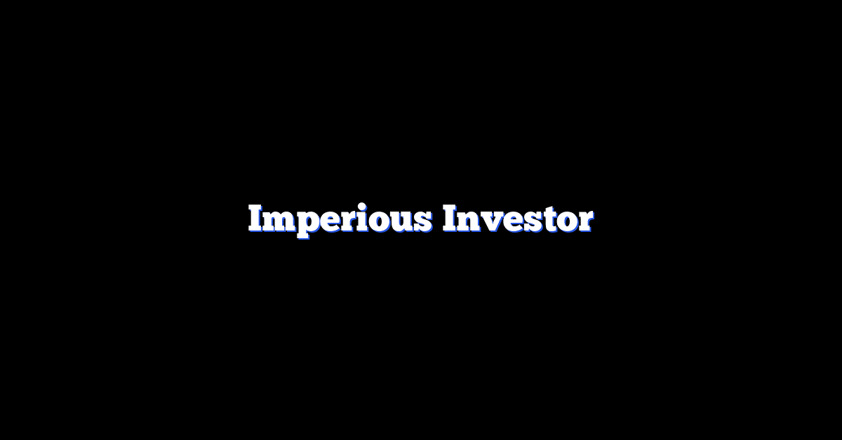 Imperious Investor