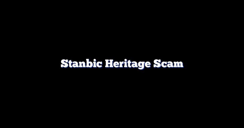 Stanbic Heritage Scam