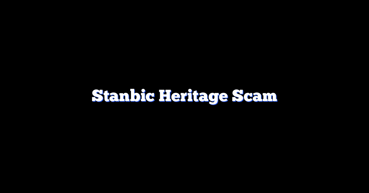 Stanbic Heritage Scam
