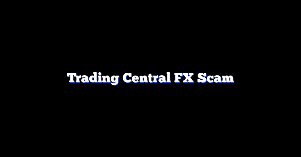 Trading Central FX Scam