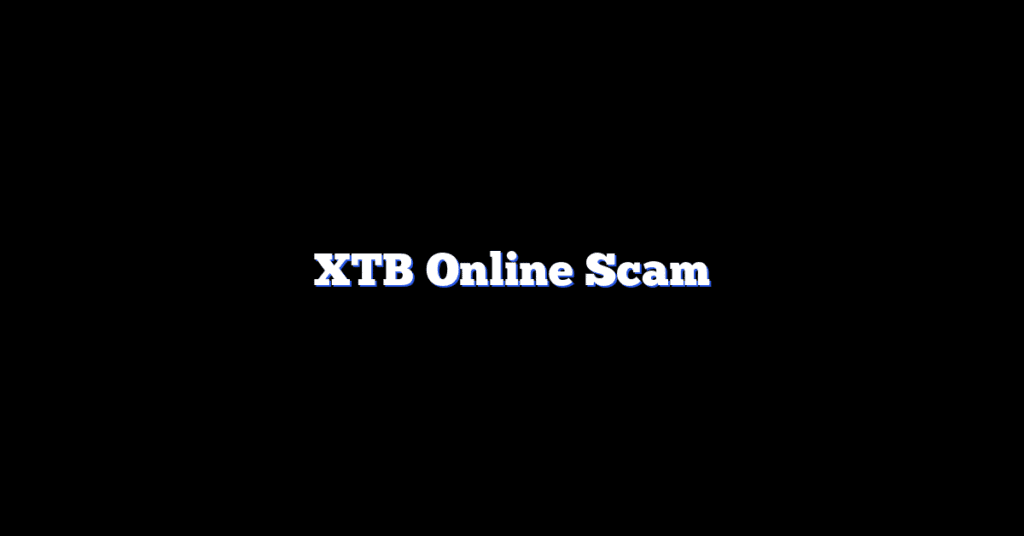 XTB Online Scam