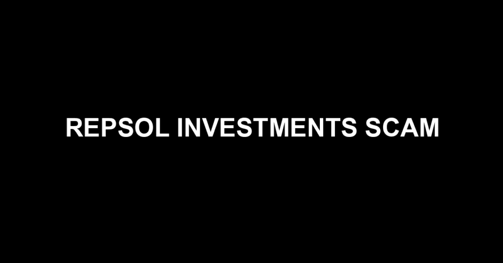 Repsol Investments Scam