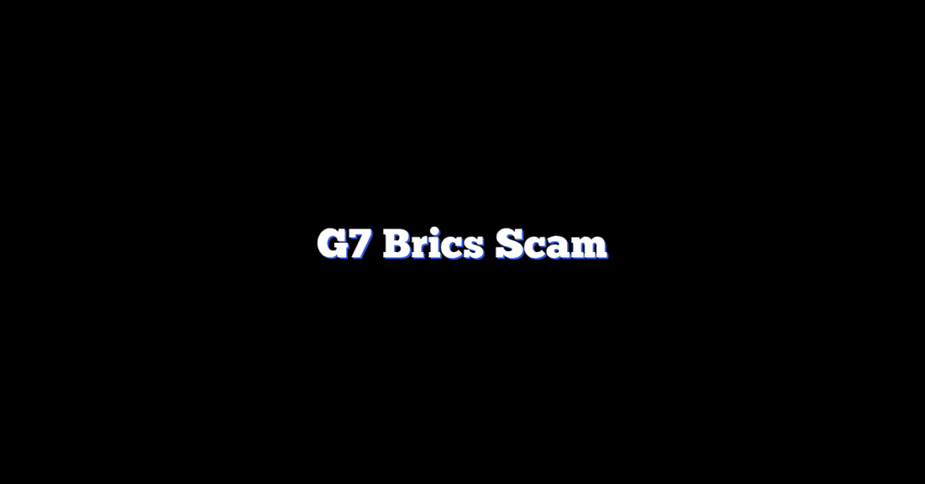 G7 Brics Scam