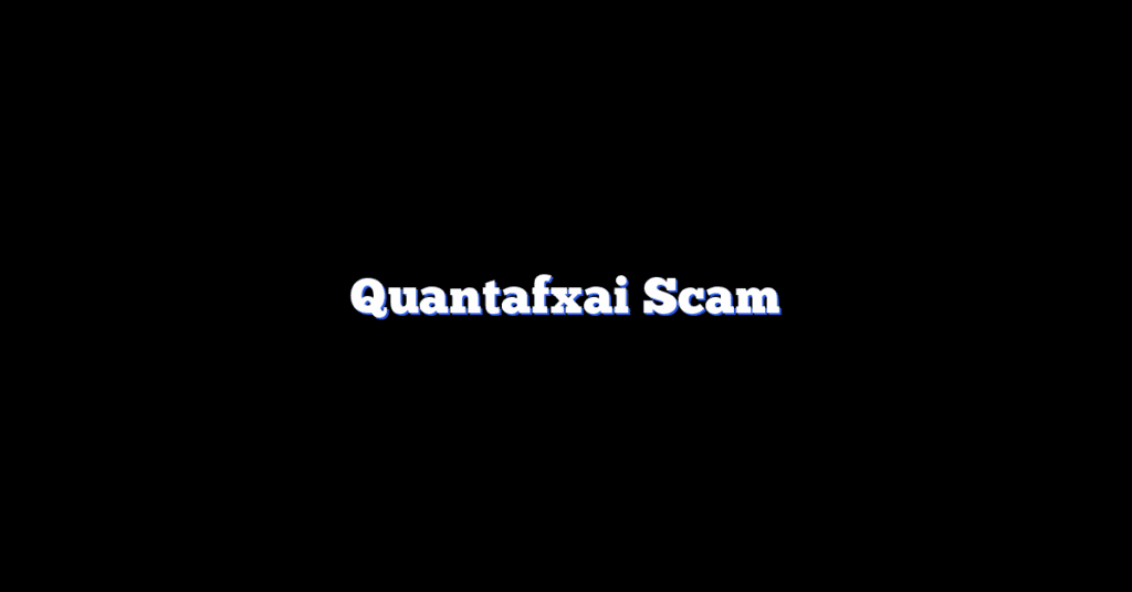 Quantafxai Scam