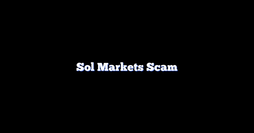 Sol Markets Scam