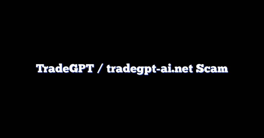 TradeGPT / tradegpt-ai.net Scam