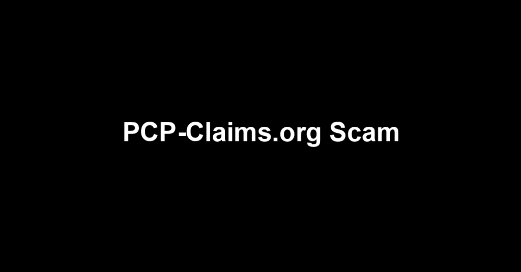 PCP-Claims.org Scam