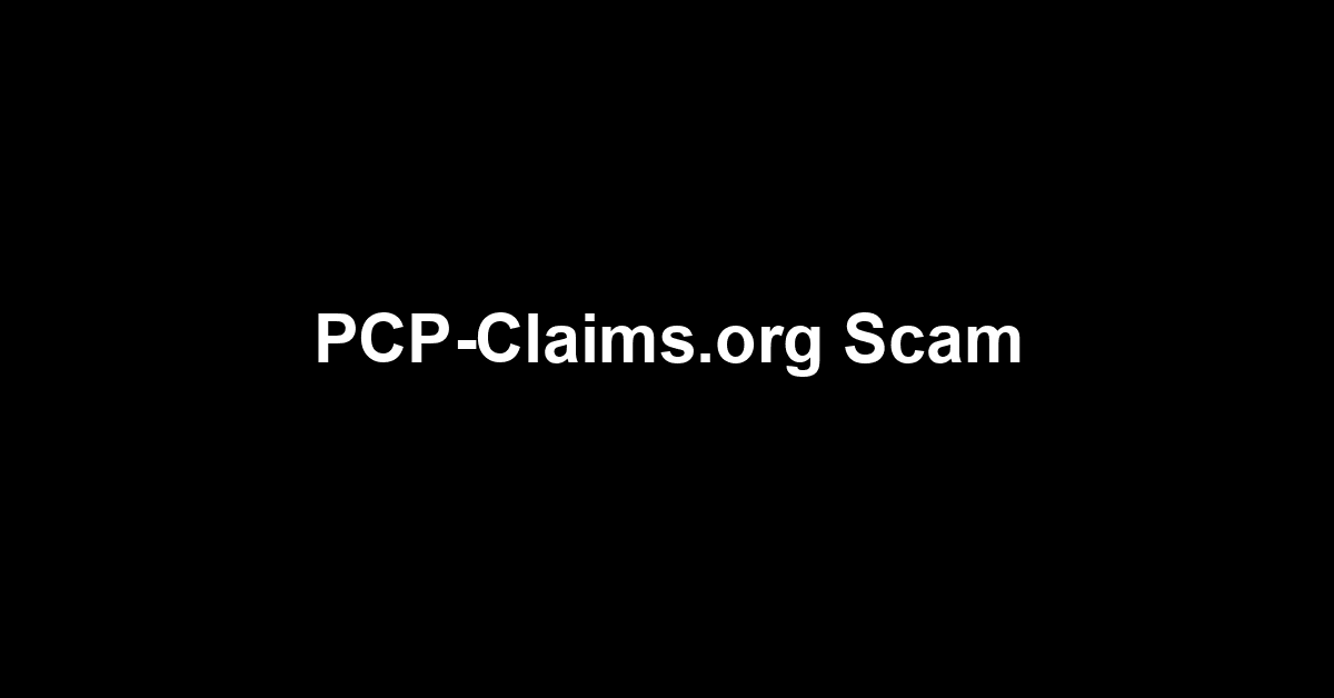PCP-Claims.org Scam