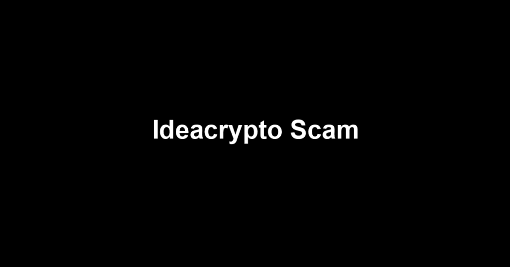 Ideacrypto Scam