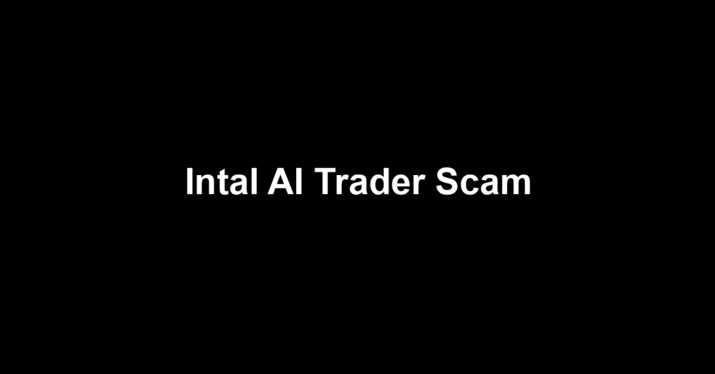 Intal AI Trader Scam