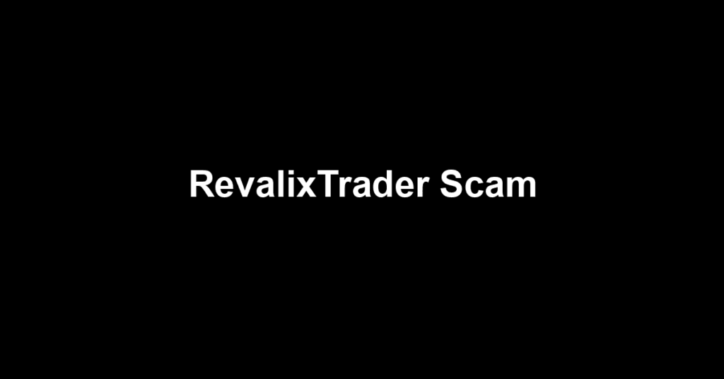 RevalixTrader Scam