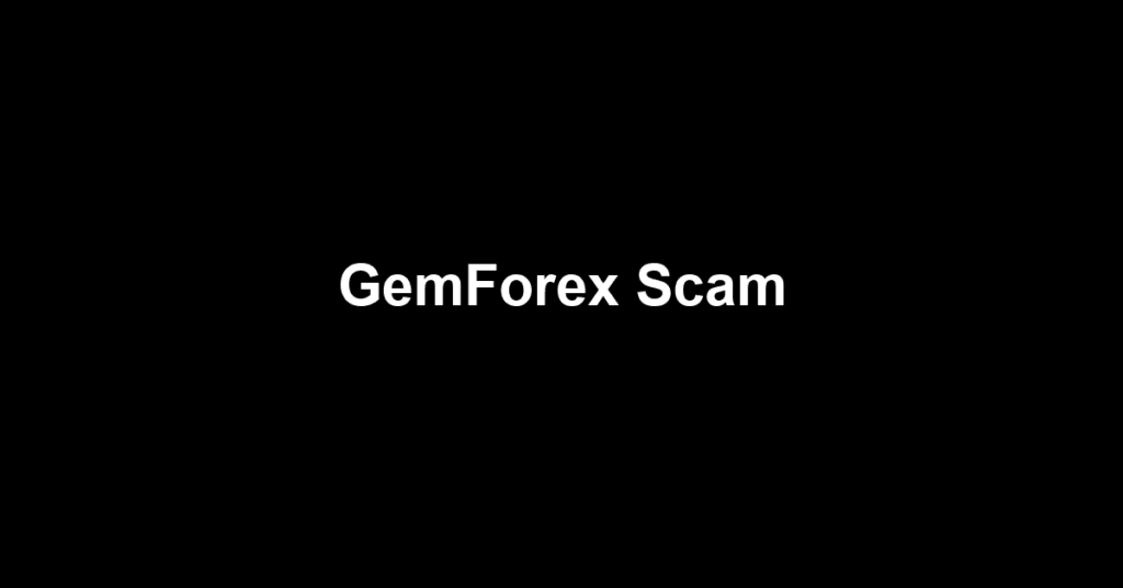 GemForex Scam