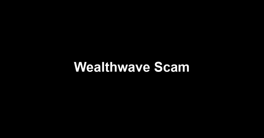 Wealthwave Scam
