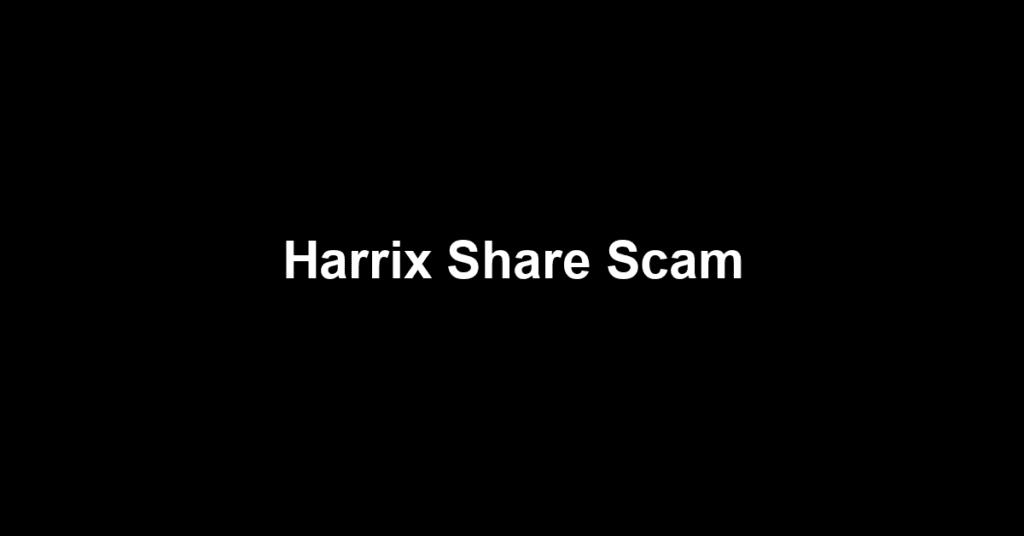 Harrix Share Scam