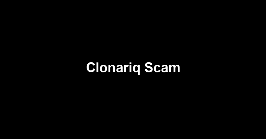 Clonariq Scam