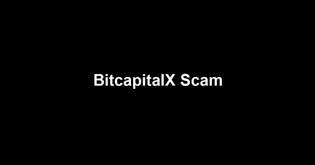 BitcapitalX Scam