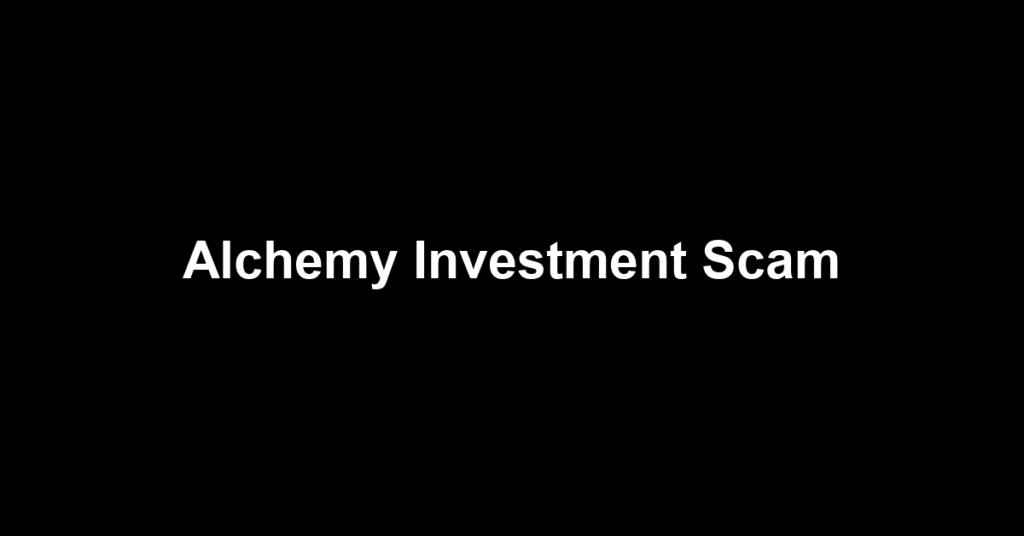 Alchemy Investment Scam