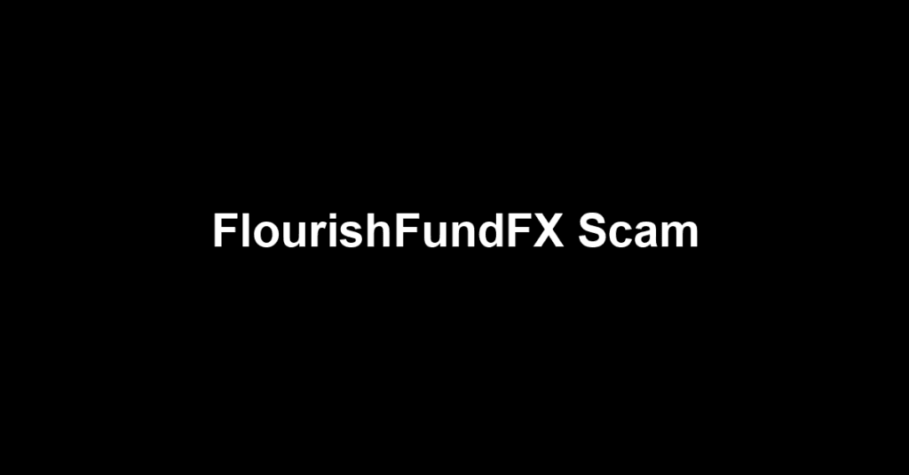FlourishFundFX Scam
