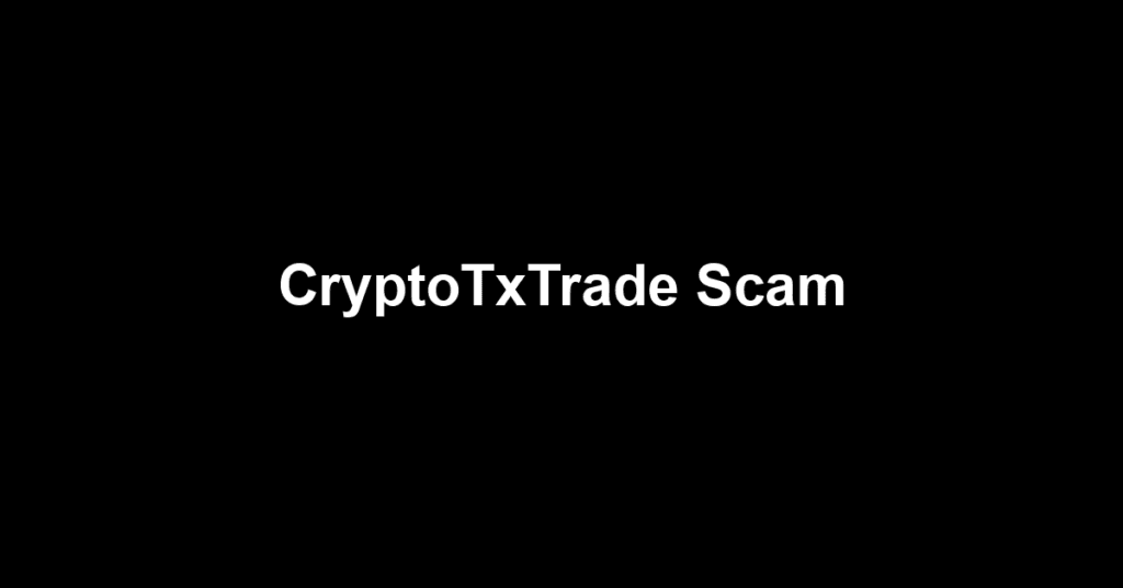 CryptoTxTrade Scam