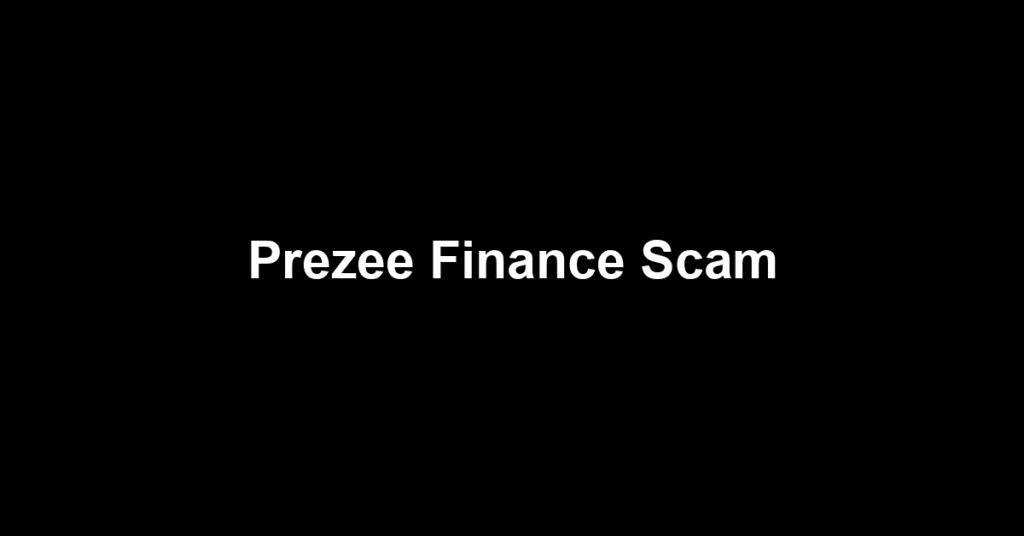 Prezee Finance Scam