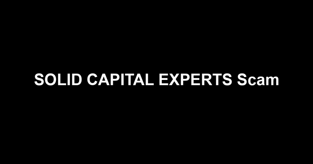 SOLID CAPITAL EXPERTS Scam