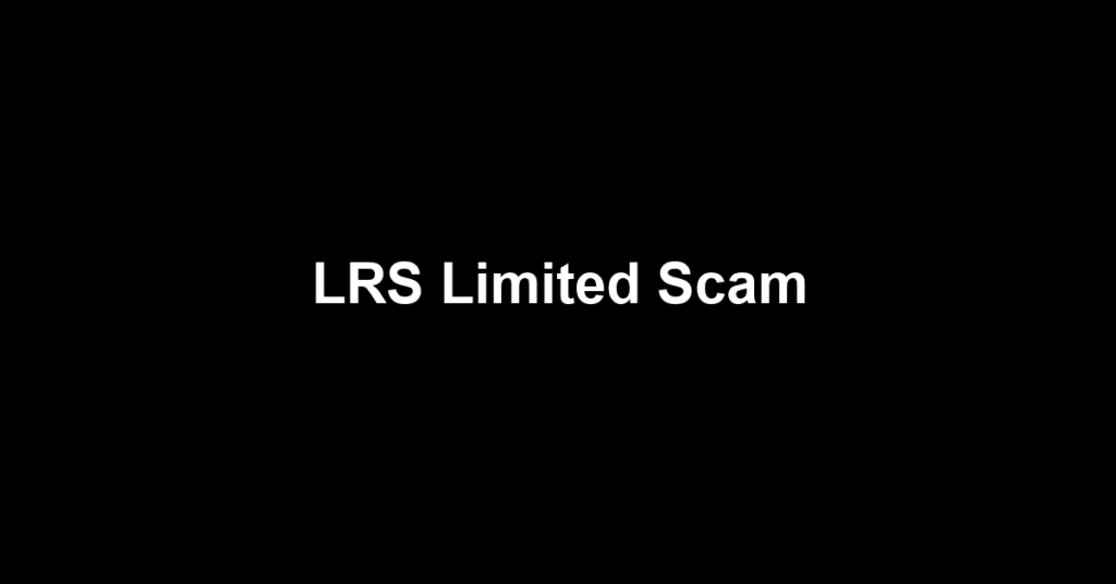 LRS Limited Scam