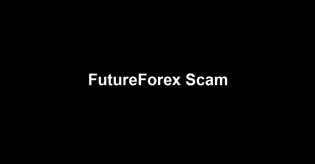 FutureForex Scam