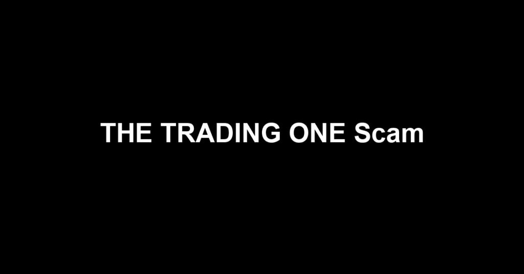 THE TRADING ONE Scam