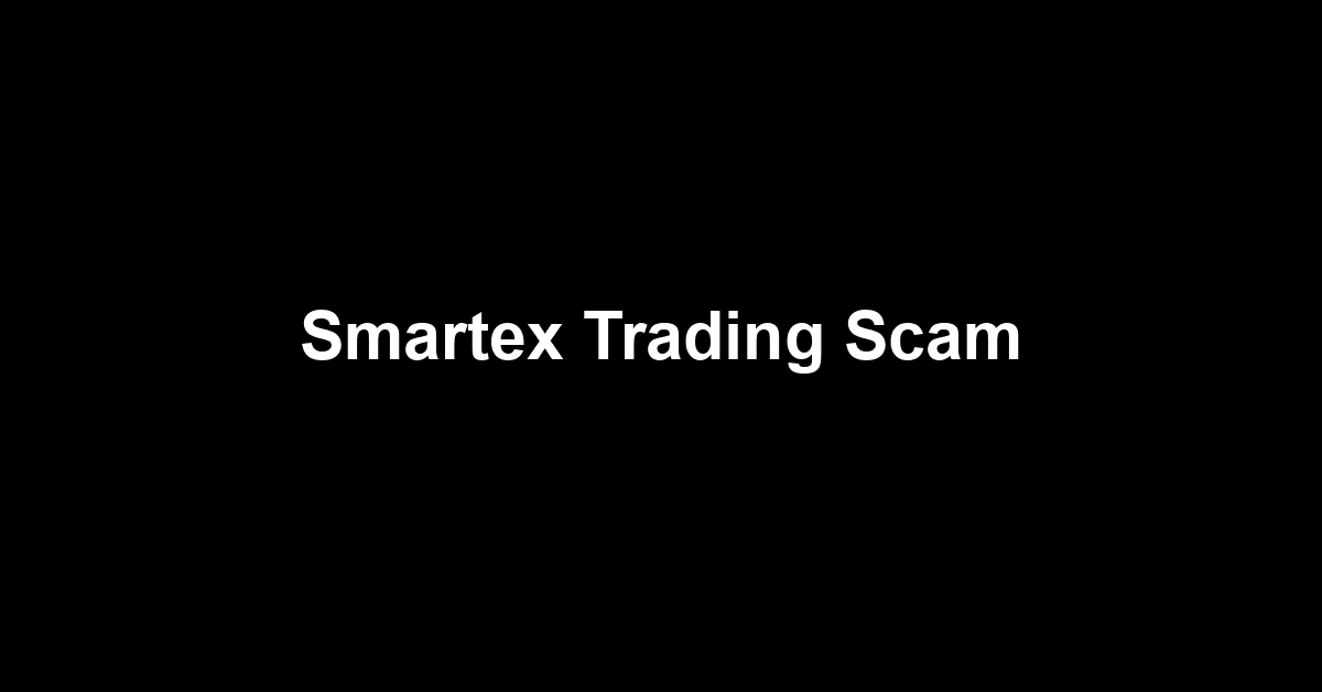 Smartex Trading Scam