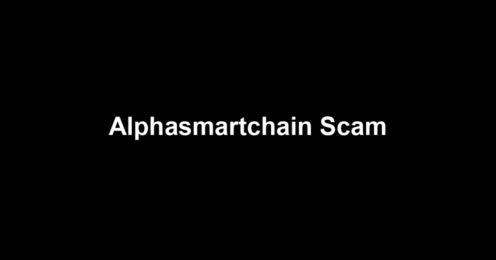 Alphasmartchain Scam