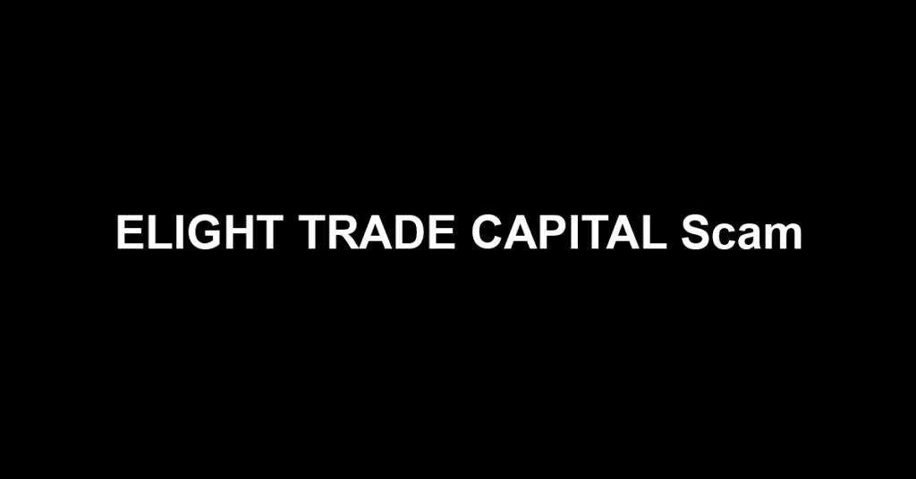 ELIGHT TRADE CAPITAL Scam