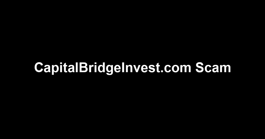 CapitalBridgeInvest.com Scam