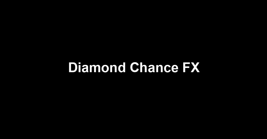 Diamond Chance FX