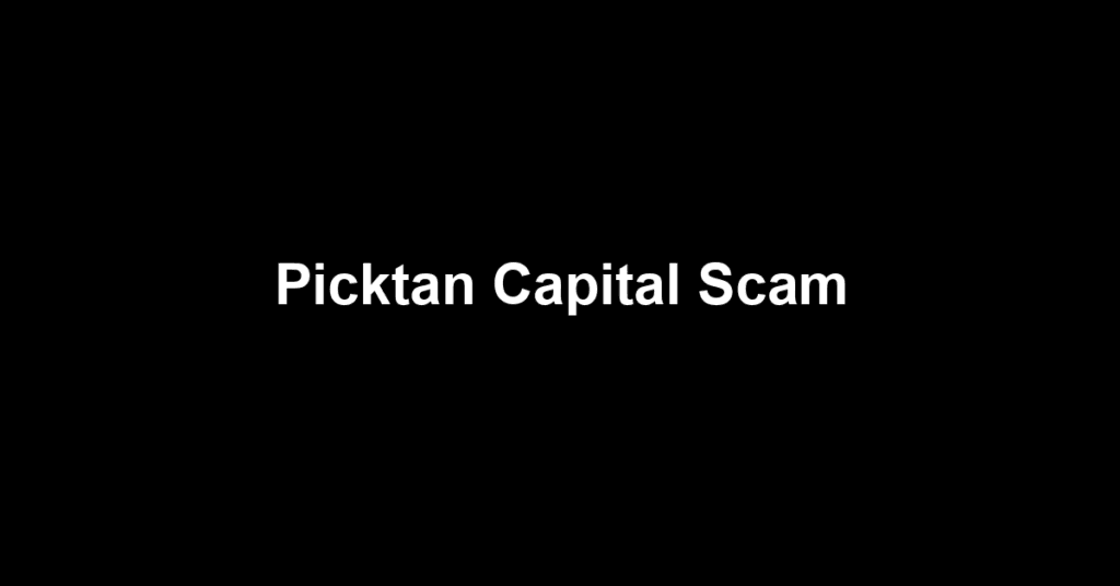Picktan Capital Scam